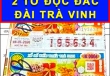 Mua dãy số ngẫu nhiên, 2 khách trúng độc đắc đài Trà Vinh xổ số miền Nam